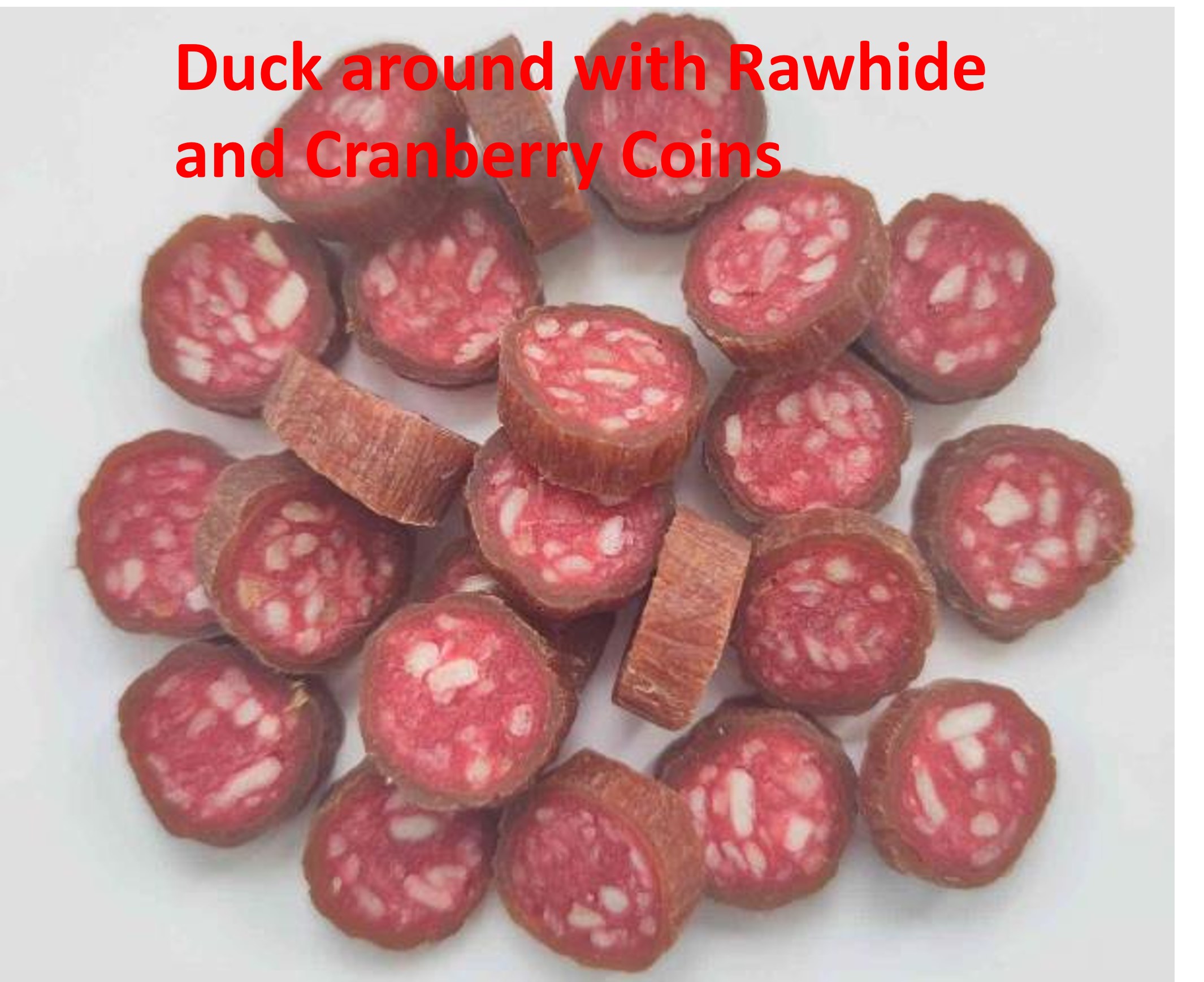 Duck around with Rawhide and Cranberry Coin